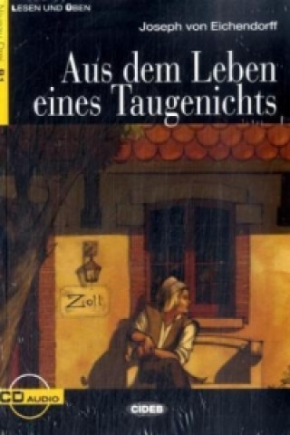 Könyv Aus dem Leben eines Taugenichts, m. Audio-CD Joseph Frhr. von Eichendorff