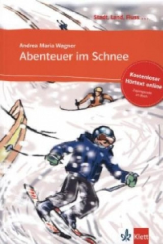 Kniha Abenteuer im Schnee - Buch & Audio-Online Andrea M. Wagner