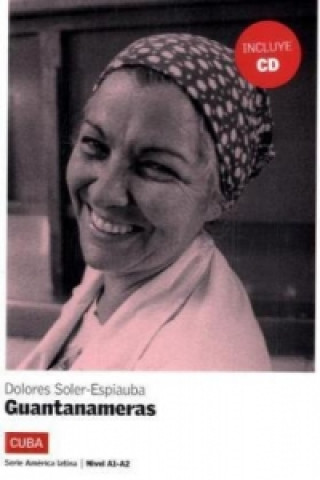 Kniha Guantanameras, m. Audio-CD Dolores Soler-Espiauba