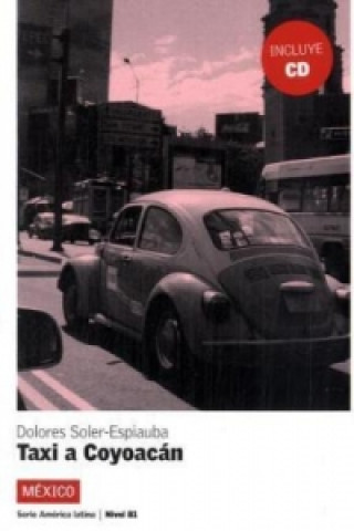 Kniha Taxi a Coyoacan, m. MP3-CD Dolores Soler-Espiauba