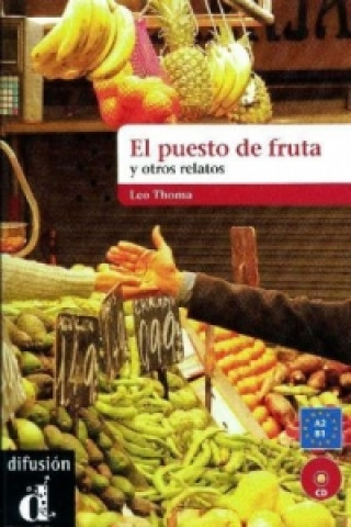 Könyv El puesto de frutas y otros relatos cortos Leo Thoma