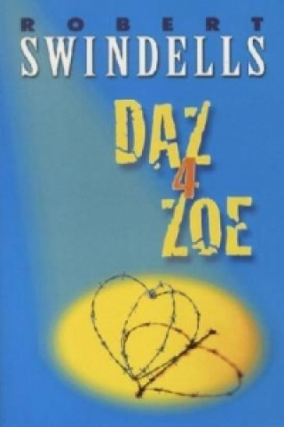 Könyv Daz 4 Zoe Robert Swindells