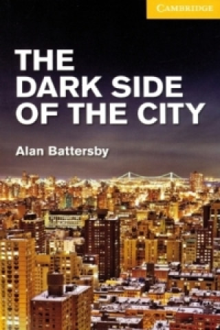 Libro The Dark Side of the City Alan Battersby