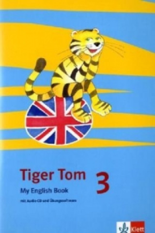 Knjiga Tiger Tom 3, m. 1 Audio-CD 