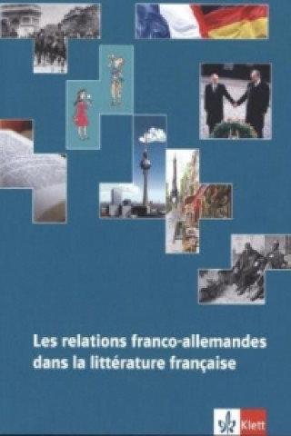 Kniha Les relations franco-allemandes dans la littérature française Danielle Rambaud