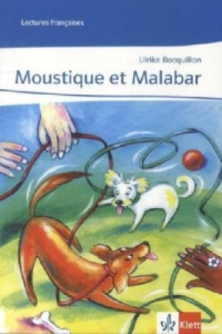 Könyv Moustique et Malabar Ulrike Bocquillon