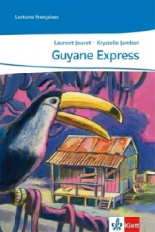 Kniha Guyane Express Laurent Jouvent