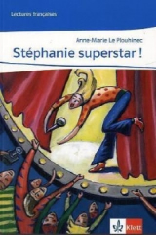 Carte Stéphanie superstar ! Anne M. LePlouhinec