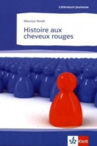 Kniha Histoire aux cheveux rouges Maurice Yendt