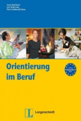 Kniha Orientierung im Beruf Susan Kaufmann