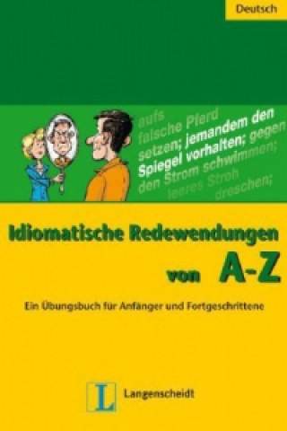 Książka Idiomatische Redewendungen von A - Z Annelies Herzog