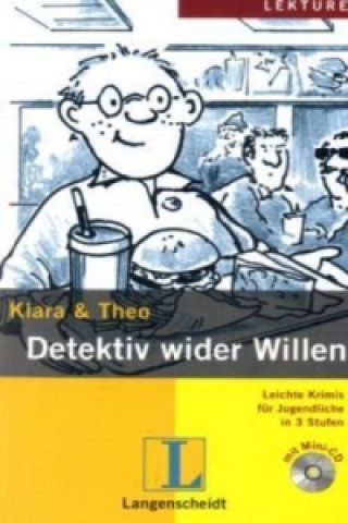 Knjiga Leichte Krimis fur Jugendliche in 3 Stufen KLARA & THEO