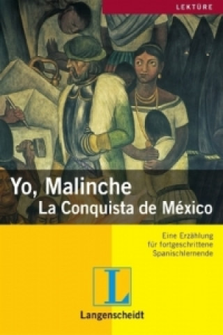 Livre Yo, Malinche Reiner Kornberger