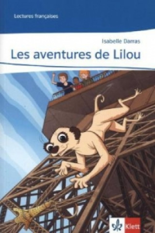 Könyv Les aventures de Lilou. Abgestimmt auf Tous ensemble, m. 1 Beilage Isabelle Darras