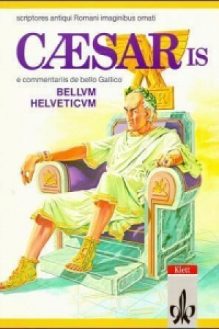 Carte Caesaris Bellum Helveticum. E comentariis de bello Gallico Gaius Julius Caesar