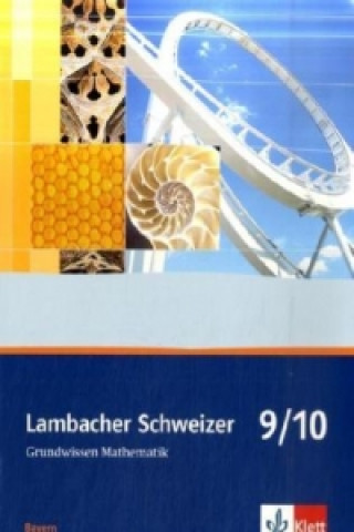 Carte Lambacher Schweizer Mathematik Grundwissen 9/10. Ausgabe Bayern Herbert Götz