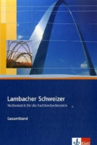 Carte Lambacher Schweizer für die Fachhochschulreife. Gesamtband Günther Reinelt