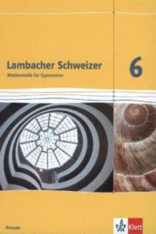 Könyv Lambacher Schweizer Mathematik 6 - G8. Ausgabe Hessen 