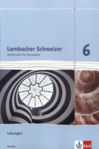 Kniha Lambacher Schweizer Mathematik 6 - G8. Ausgabe Hessen 