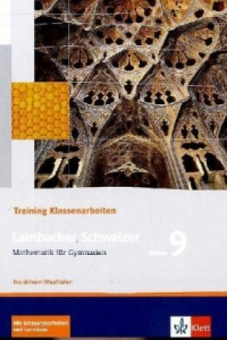 Carte Lambacher Schweizer Mathematik 9 Training Klassenarbeiten. Ausgabe Nordrhein-Westfalen Heinz Peisch