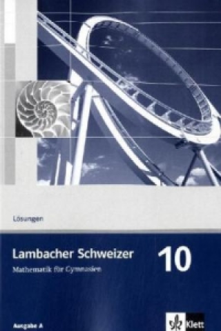 Книга Lambacher Schweizer Mathematik 10. Allgemeine Ausgabe Christina Drüke-Noe