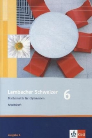 Kniha Lambacher Schweizer Mathematik 6. Allgemeine Ausgabe Christina Drüke-Noe