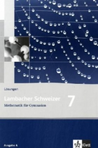 Könyv Lambacher Schweizer Mathematik 7. Allgemeine Ausgabe Christina Drüke-Noe