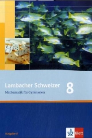 Carte Lambacher Schweizer Mathematik 8. Allgemeine Ausgabe Christina Drüke-Noe