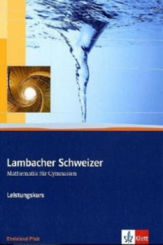 Könyv Lambacher Schweizer Mathematik Leistungskurs. Ausgabe Rheinland-Pfalz, m. 1 CD-ROM Hans Freudigmann