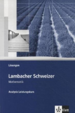 Carte Lambacher Schweizer Mathematik Analysis Leistungskurs 