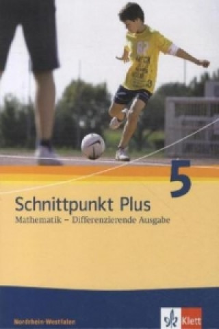 Książka Schnittpunkt Plus Mathematik 5. Differenzierende Ausgabe Nordrhein-Westfalen 