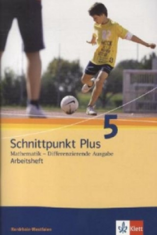 Carte Schnittpunkt Plus Mathematik 5. Differenzierende Ausgabe Nordrhein-Westfalen 