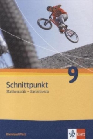 Kniha Schnittpunkt Mathematik 9. Ausgabe Rheinland-Pfalz Basisniveau 