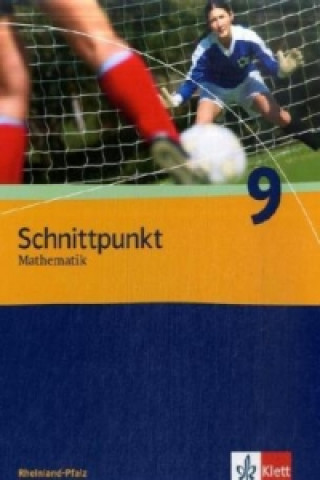 Kniha Schnittpunkt Mathematik 9. Ausgabe Rheinland-Pfalz Matthias Dorn