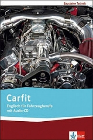 Kniha Carfit. Englisch für Fahrzeugberufe, m. 1 Audio-CD 