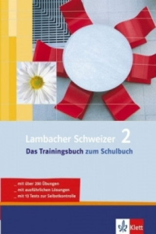 Carte Lambacher Schweizer 2 - Das Trainingsbuch zum Lehrbuch Heidi Buck
