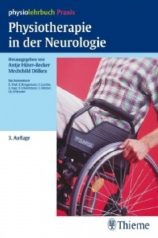 Knjiga Physiotherapie in der Neurologie Antje Hüter-Becker