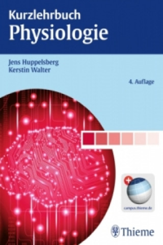Kniha Kurzlehrbuch Physiologie Jens Huppelsberg
