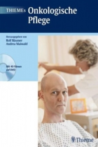 Carte Thiemes Onkologische Pflege, m. DVD Rolf Bäumer