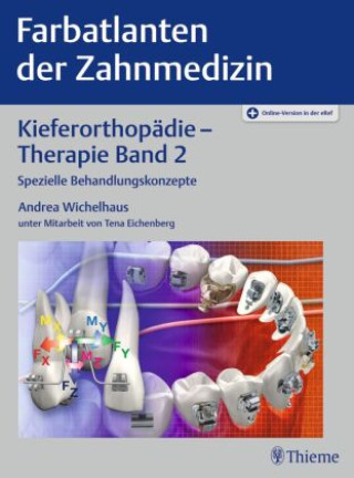 Book Kieferorthopädie - Therapie Band 2. Bd.2 Andrea Wichelhaus