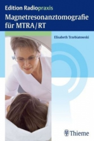 Book Magnetresonanztomografie für MTRA/RT Elisabeth Trzebiatowski