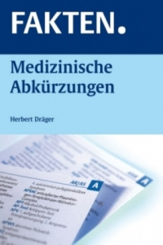 Kniha FAKTEN. Medizinische Abkürzungen Herbert Dräger