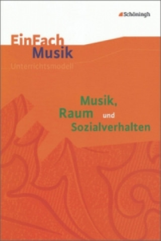 Książka Musik, Raum und Sozialverhalten, m. Audio-CD Norbert Schläbitz