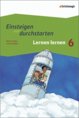 Kniha Einsteigen und durchstarten - Lernen lernen in den Klassen 5 und 6 