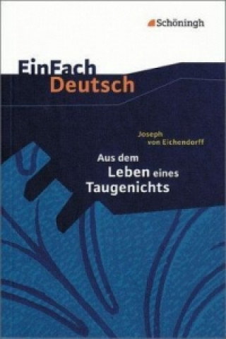 Book Aus dem Leben eines Taugenichts Joseph Frhr. von Eichendorff