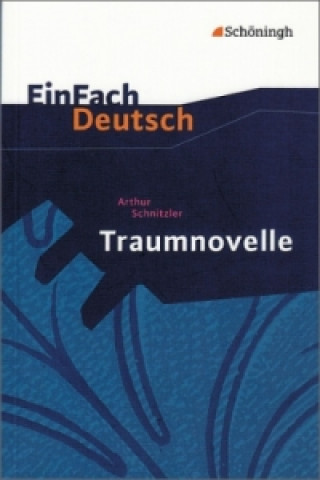 Kniha EinFach Deutsch Textausgaben Arthur Schnitzler