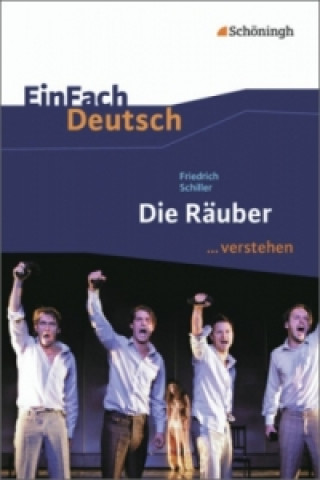 Kniha Friedrich Schiller: Die Räuber Matthias Ehm