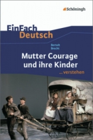 Kniha Bertolt Brecht: Mutter Courage und ihre Kinder Stefan Volk