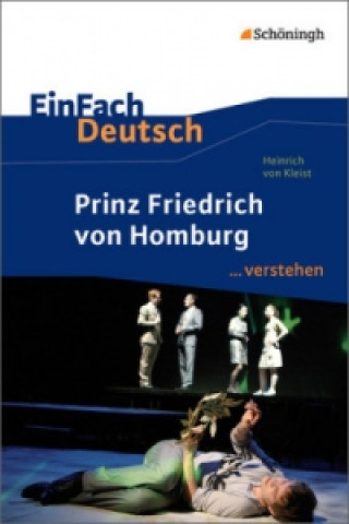 Könyv Heinrich von Kleist: Prinz Friedrich von Homburg Rainer Madsen