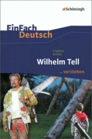 Kniha Friedrich Schiller: Wilhelm Tell Stefan Volk
